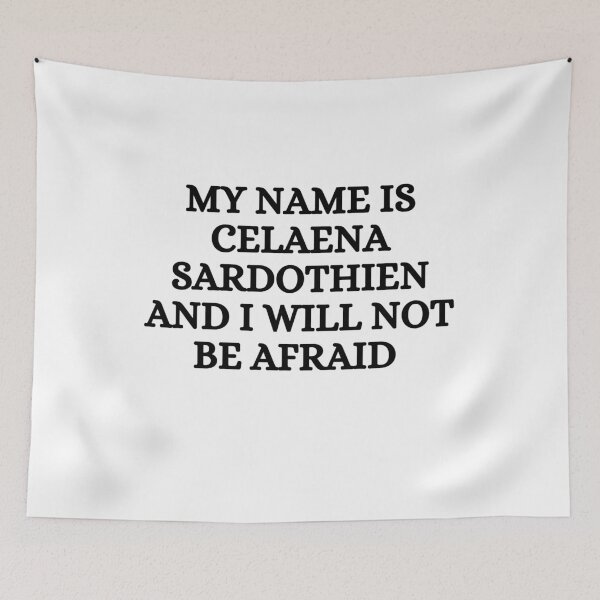 Item preview, My name is Celaena Sardothien and I will not be afraid designed and sold by Orchouk.