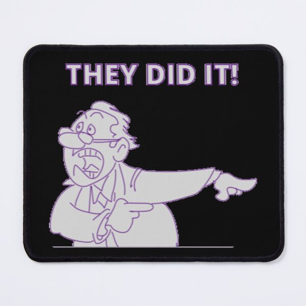 Item preview, THEY DID IT! - AMUSING SHIFTING BLAME SCENARIO designed and sold by MrCreativeArts.