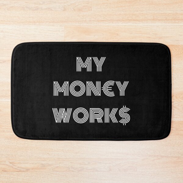 Item preview, My Money Works Cool Saying Capitalism Investing designed and sold by CreatDifference.