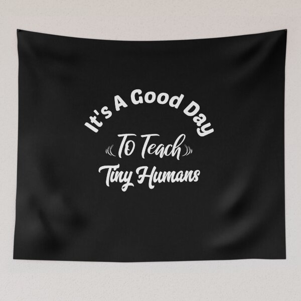 Item preview, It's a Good Day to Teach Tiny Humans  designed and sold by Loukman-Badri.