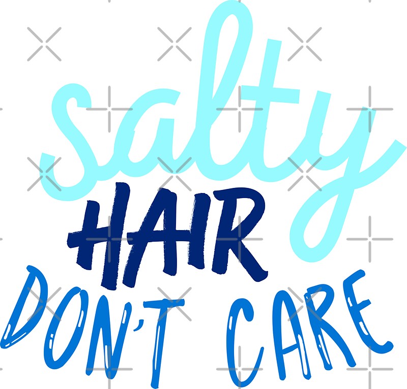 “Salty Hair Dont Care” Stickers by MadEDesigns | Redbubble