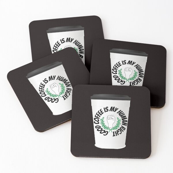 Item preview, GOOD COFFEE IS MY HUMAN RIGHT designed and sold by Affyboss6.