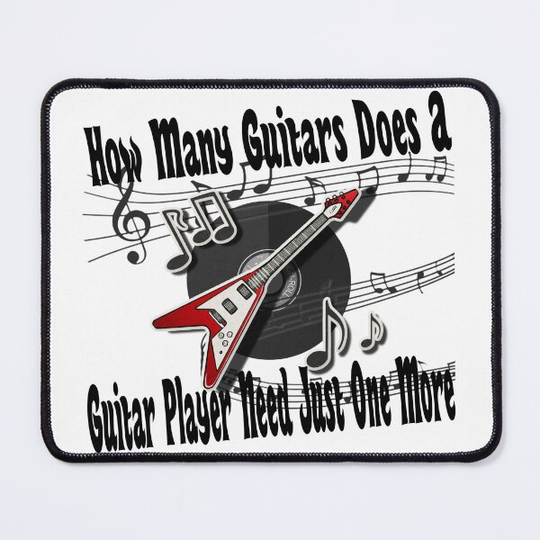 Item preview, Copy of How Many Guitars Does A Guitar Player Need Just One More designed and sold by printhappy4you.