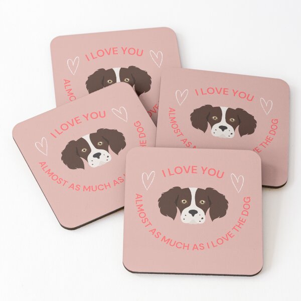 Item preview, I Love You Almost As Much As I Love The Dog  designed and sold by SadSprinkles.