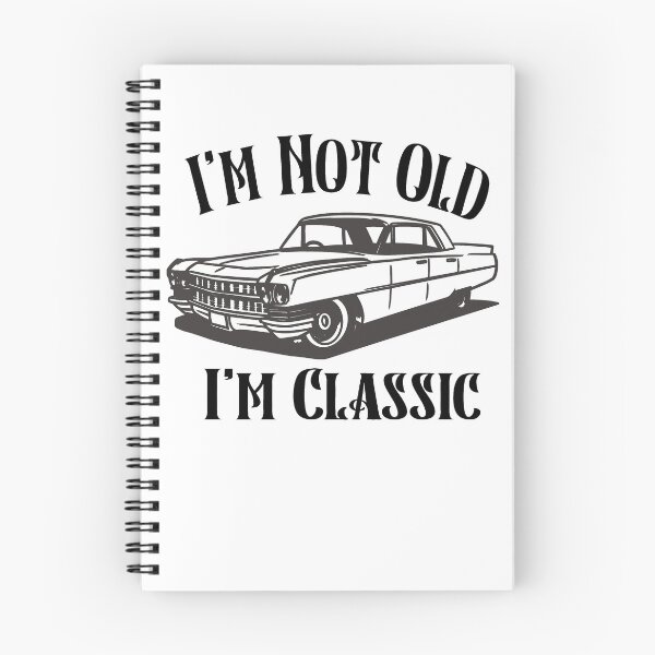 Item preview, Im Not Old Im Classic designed and sold by Heddar Badreddine.
