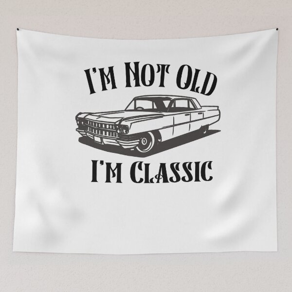 Item preview, Im Not Old Im Classic designed and sold by Heddar Badreddine.