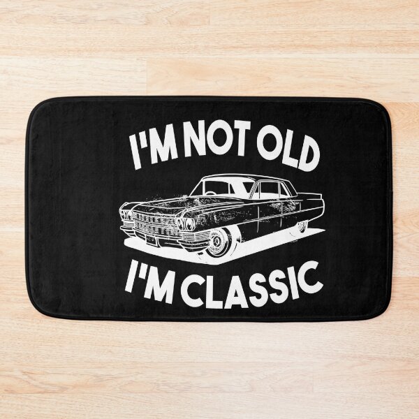 Item preview, Im Not Old Im Classic designed and sold by Heddar Badreddine.