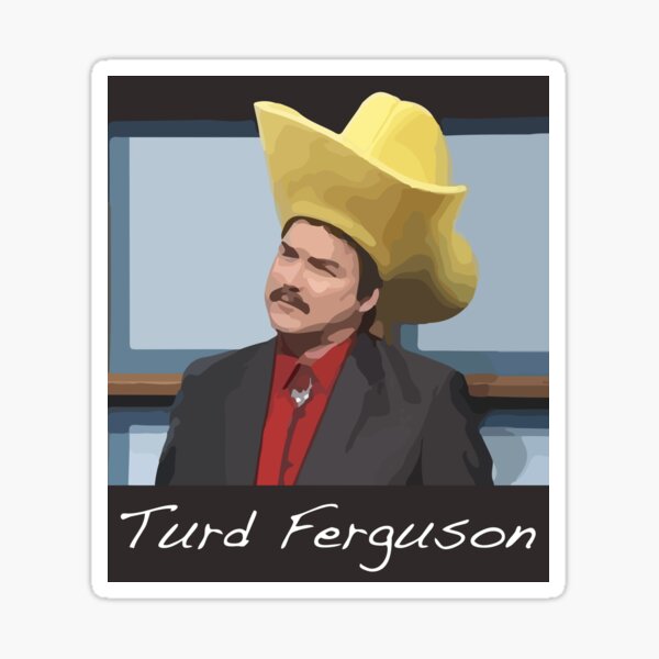 Turd Ferguson Norm MacDonald Big Hat Funny Sticker