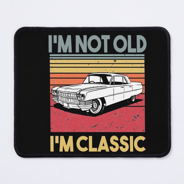 Item preview, Copy of Im Not Old Im Classic designed and sold by Heddar Badreddine.