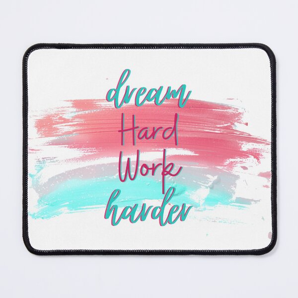 Item preview, dream HARD WORK harder designed and sold by MyMerch4u.