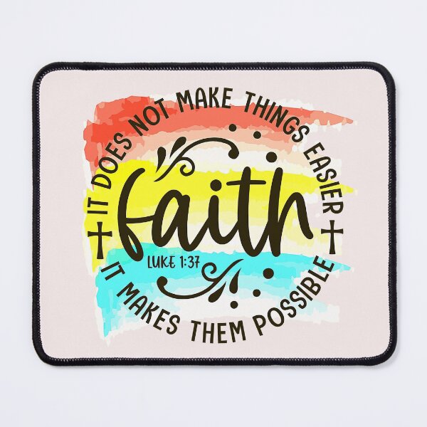 Item preview, Faith it does not make things easier it makes them possible designed and sold by TheRightHonMP.