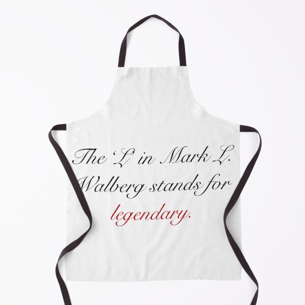 Item preview, 'The 'L' in Mark L. Walberg Stands for Legendary' - just text designed and sold by gaslight-n.