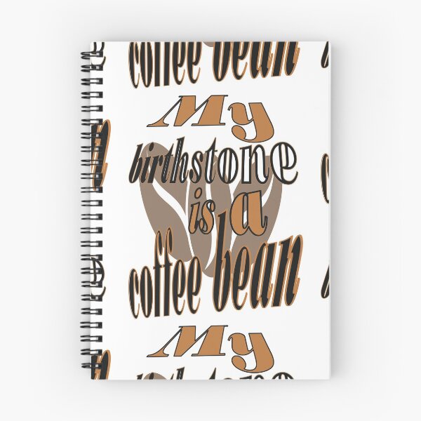Item preview, my birthstone is a coffee bean, caption for coffee lovers. designed and sold by fricostyle.