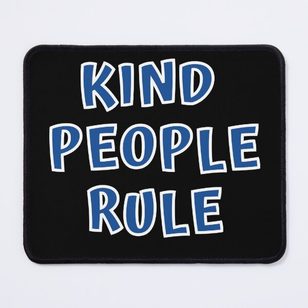 Item preview, Kind People Rule designed and sold by MojaveTradePost.