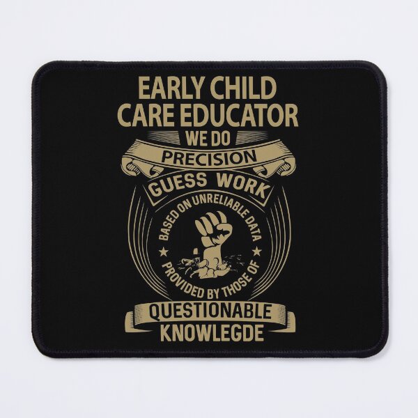 Item preview, Early Child Care Educator T Shirt - We Do Precision Job Gift Item Tee designed and sold by smueller39.