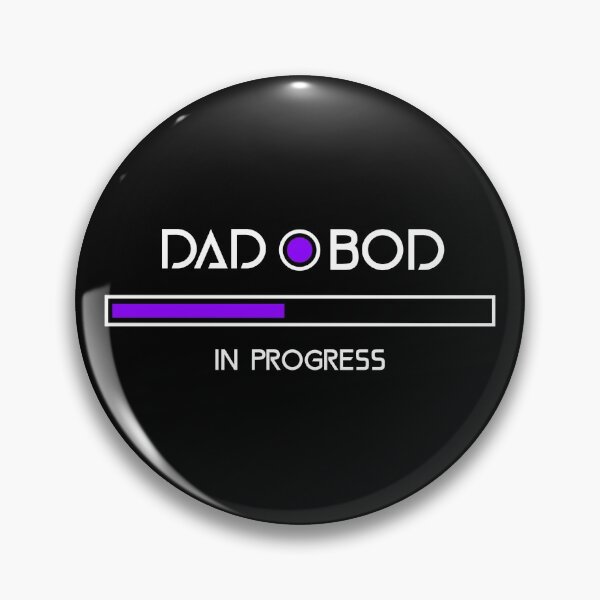 Item preview, Dad Bod In Progress designed and sold by ReRevolution.