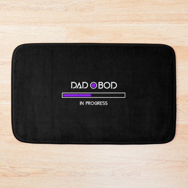 Item preview, Dad Bod In Progress designed and sold by ReRevolution.