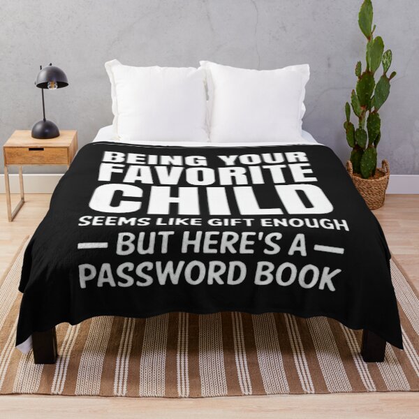 Item preview, Being your favorite child seems like gift enough designed and sold by momshow.