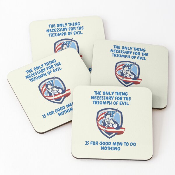Item preview, THE ONLY THING NECESSARY FOR EVIL TO TRIUMPH designed and sold by forgodandcountr.