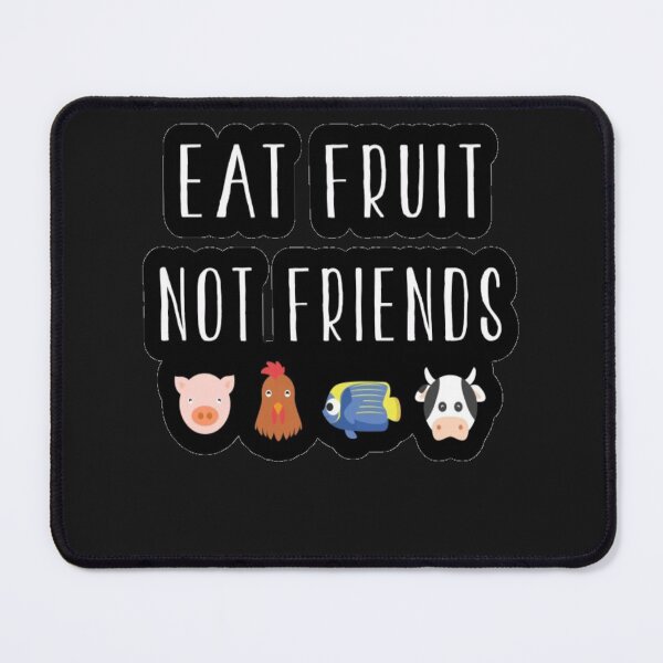 Item preview, Eat Fruit Not Friends / Vegetarian Vegan designed and sold by momshow.