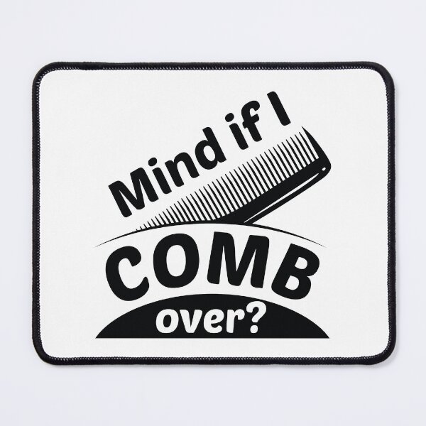 Item preview, Mind If I Comb Over designed and sold by cherrific.