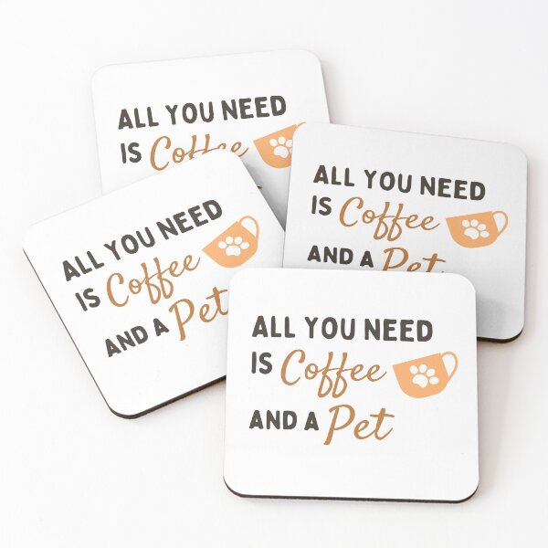 Item preview, All You Need Is Coffee And A Pet designed and sold by SimplyOneLiners.
