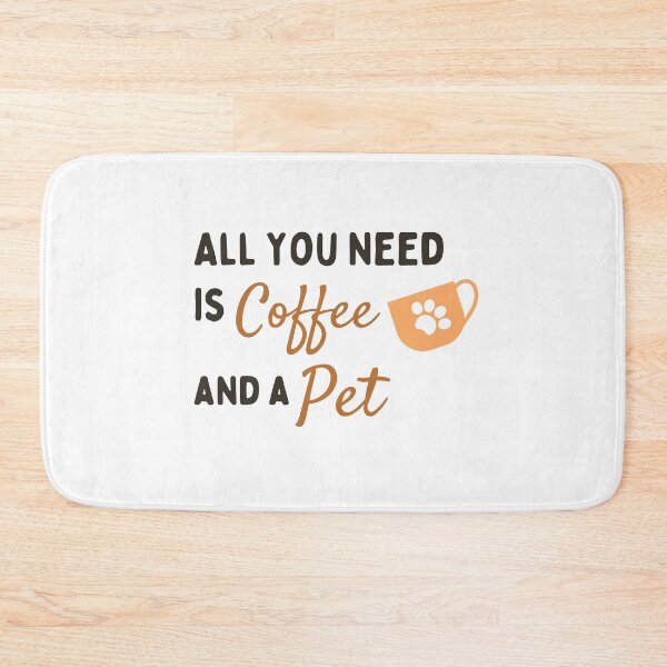 Item preview, All You Need Is Coffee And A Pet designed and sold by SimplyOneLiners.