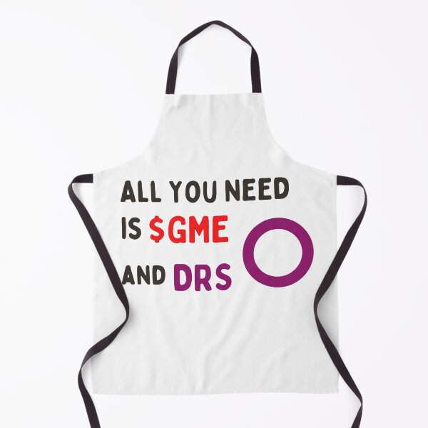 Item preview, All You Need Is GME And DRS designed and sold by SimplyOneLiners.