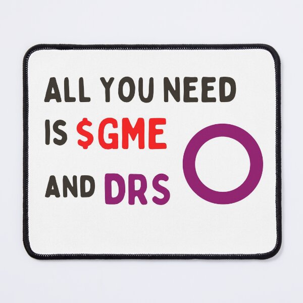 Item preview, All You Need Is GME And DRS designed and sold by SimplyOneLiners.