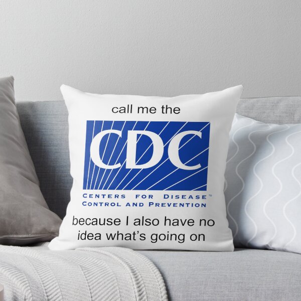 Item preview, Call me the CDC because I also have no idea what’s going on designed and sold by addyluvzpizza.