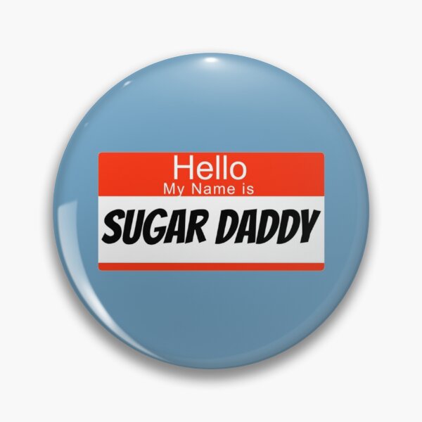Item preview, Hello My Name Is Sugar Daddy   designed and sold by GoldenGooseNZ.