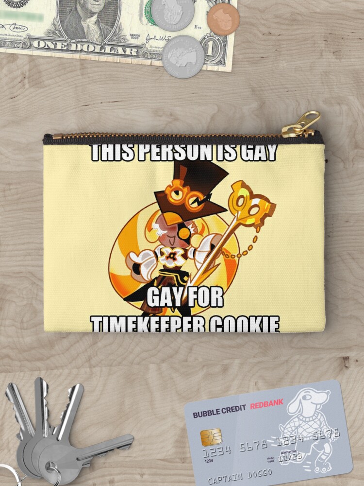 POV You're Gay For Timekeeper Cookie Zipper Pouch for Sale by