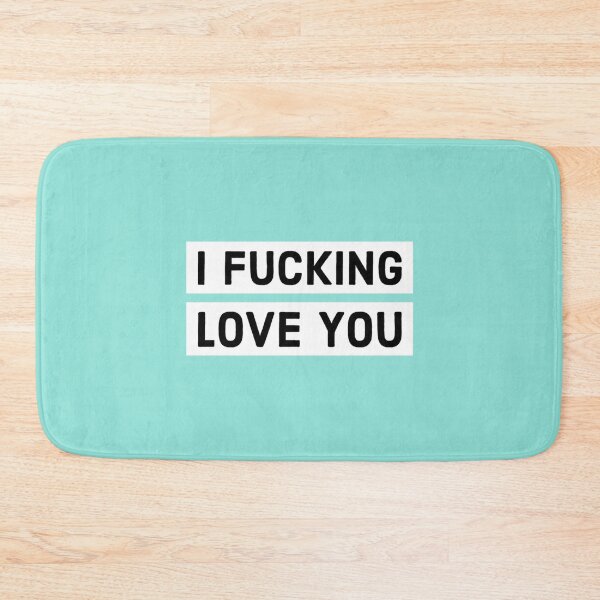 Item preview, I fuckin love you   designed and sold by GoldenGooseNZ.