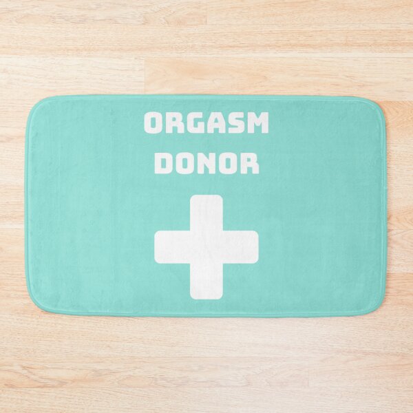 Item preview, Orgasm Donor Adult joke   designed and sold by GoldenGooseNZ.