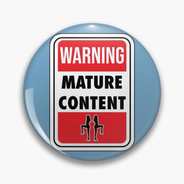 Item preview, Mature Content Sign   designed and sold by GoldenGooseNZ.