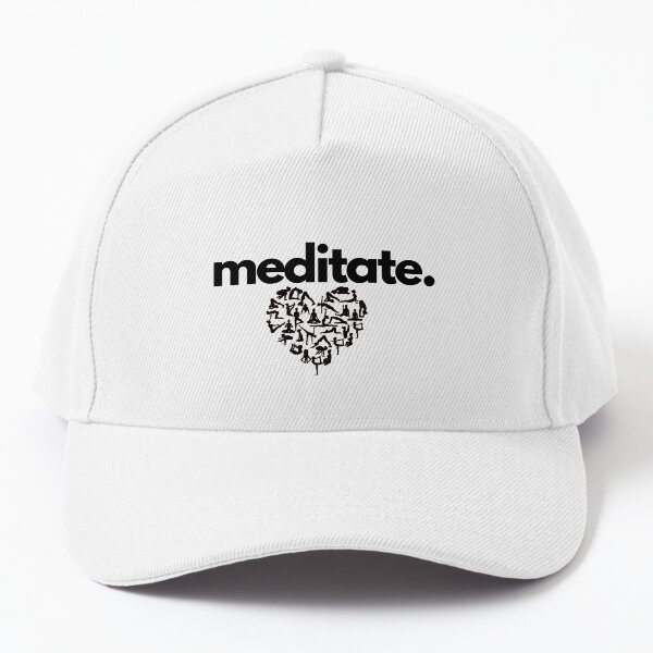 Meditate. Baseball Cap