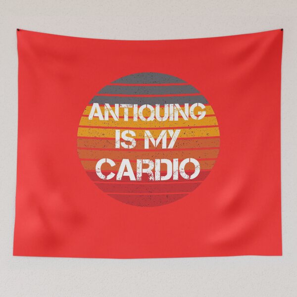 Item preview, Antiquing Is My Cardio designed and sold by rachidhaz.