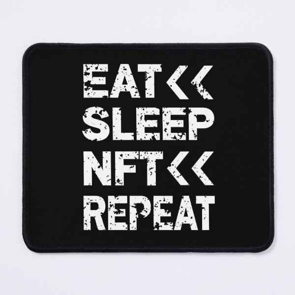 Item preview, Fuuny Nft Quotes - Eat Sleep Nfts Repeat designed and sold by ShopMello.