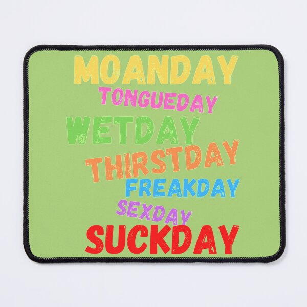 Item preview, Sex Days Of The Week,Dirty Week Love designed and sold by GoldenGooseNZ.