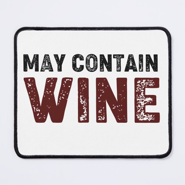 Item preview, May Contain Wine Funny Drinking Gift Tee Shirt for Women and Men T-shirt designed and sold by LETSTRIP.