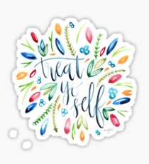 Treat Yo Self Florals Sticker