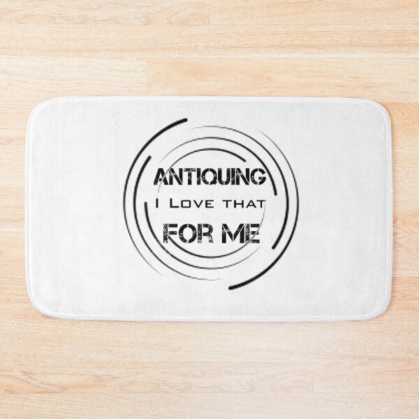 Item preview, Antiquing Phrase I Love That For Me designed and sold by rachidhaz.