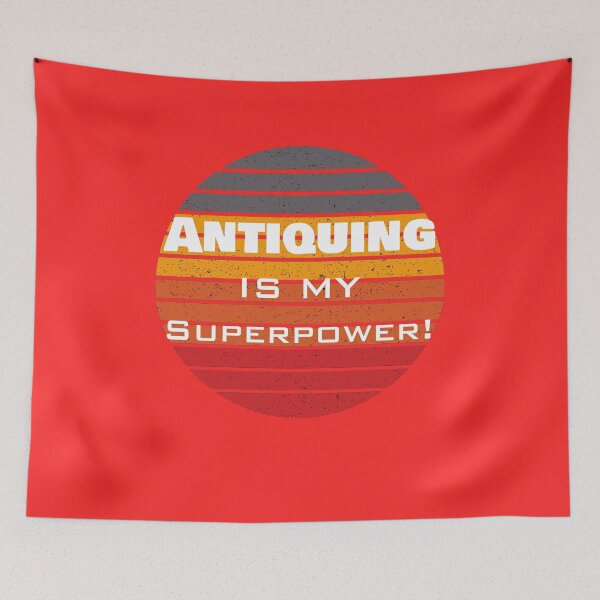 Item preview, Funny Antiquing Superpower  designed and sold by rachidhaz.