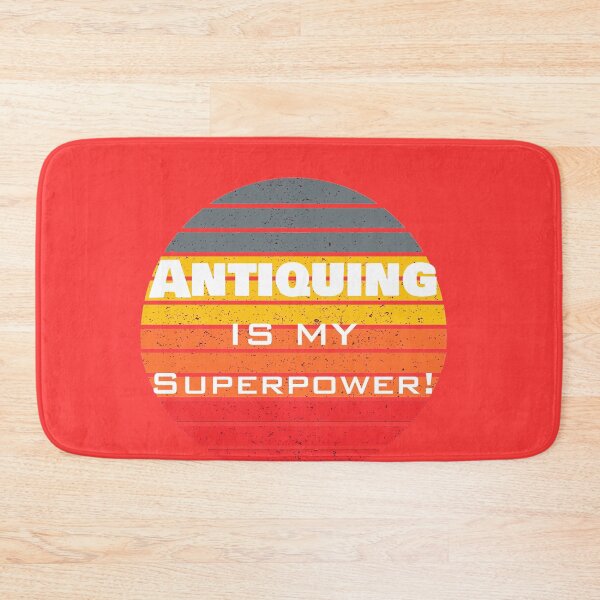 Item preview, Funny Antiquing Superpower  designed and sold by rachidhaz.