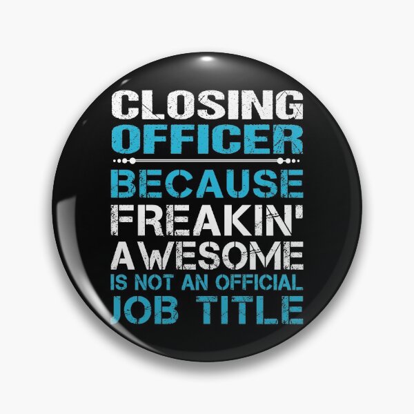 Item preview, Closing Officer T Shirt - Freaking Awesome Job Gift Item Tee designed and sold by oetate4774.