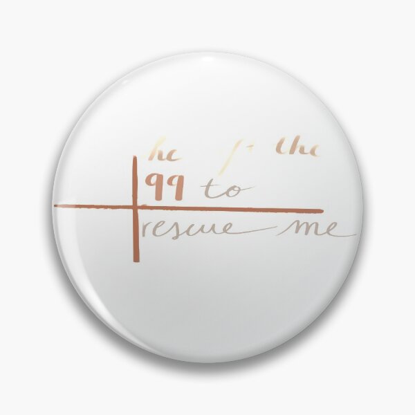 Item preview, He Left the 99 to Rescue Me Sticker designed and sold by Bloom Faithfully.