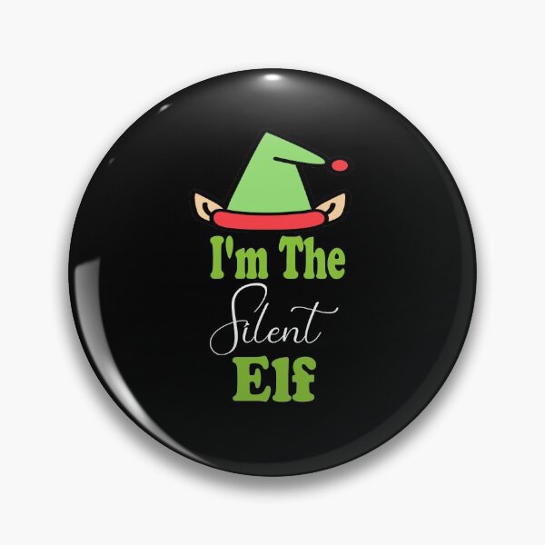 Item preview,  I’m The Silent Elf Matching Christmas designed and sold by JustBeeAwesome.
