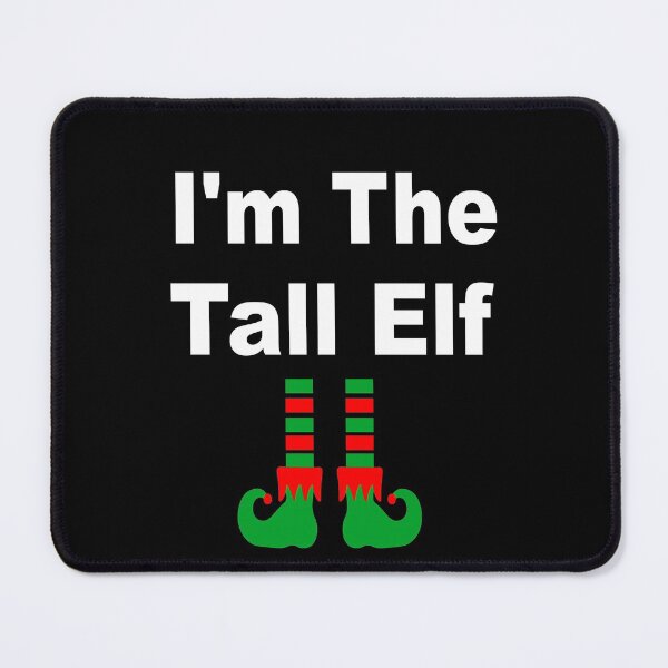 Item preview, 'm The Tall Elf Matching Family Christmas designed and sold by JustBeeAwesome.
