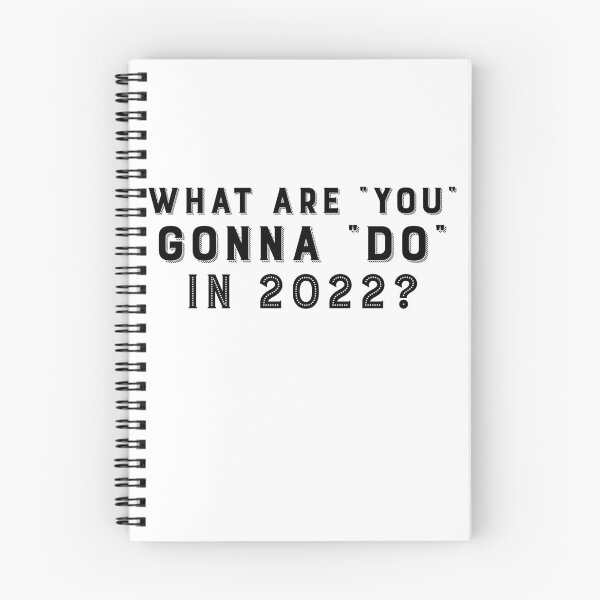 Item preview, What Are You Gonna Do In 2022? designed and sold by Tish K..