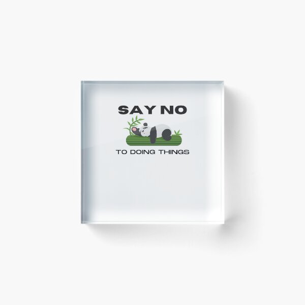 Item preview, Say No to doing things | Lazy quotes designed and sold by 4SeasonsDesigns.